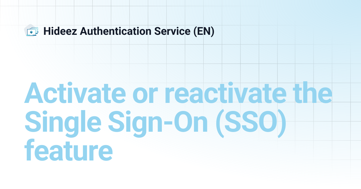 Activate or reactivate the Single Sign-On (SSO) feature | Hideez ...